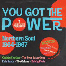 YOU GOT THE POWER (NORTHERN SOUL 1964-1967)