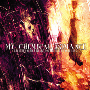I BROUGHT YOU MY BULLETS, YOU BROUGHT ME YOUR LOVE