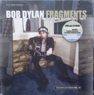 FRAGMENTS (TIME OUT OF MIND SESSIONS (1996-1997)): THE BOOTLEG SERIES VOL.17