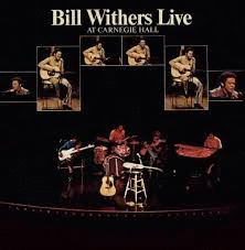 BILL WITHERS LIVE AT CARNEGIE HALL