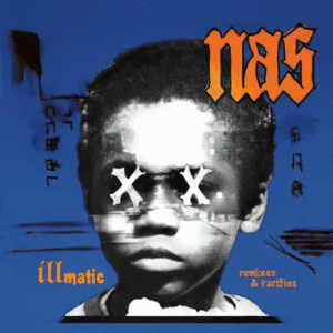 ILLMATIC: REMIXES & RARITIES