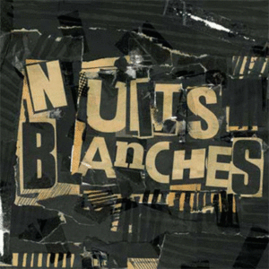 NUITS BLANCHES