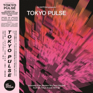 TOKYO PULSE: JAPANESE FUNK, POP FROM THE TOKYO SCENE 1974-88