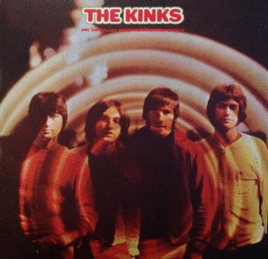 KINKS ARE THE VILLAGE GREEN PRESERVATION SOCIETY