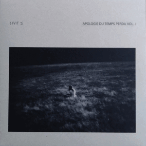 APOLOGIE DU TEMPS PERDU VOL. I