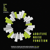 CLOSE TO THE NOISE FLOOR PRESENTS ADDITIVE NOISE FUNCTION: FORMATIVE UK, EUROPEAN & NORTH AMERICAN ELECTRONICA 1978-84