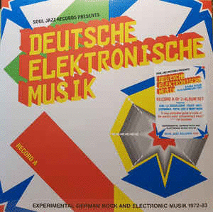 DEUTSCHE ELEKTRONISCHE MUSIK (EXPERIMENTAL GERMAN ROCK AND ELECTRONIC MUSIK 1972-83) (RECORD A)
