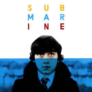 SUBMARINE - ORIGINAL SONGS FROM THE FILM BY ALEX TURNER
