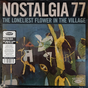 THE LONELIEST FLOWER IN THE VILLAGE