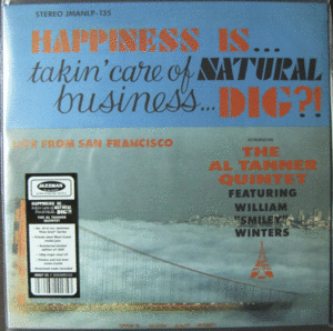 HAPPINESS IS... TAKIN' CARE OF NATURAL BUSINESS... DIG?!