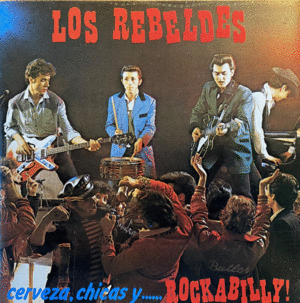 CERVEZA, CHICAS Y ROCKABILLY!