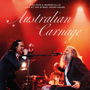 AUSTRALIAN CARNAGE - LIVE AT THE SYDNEY OPERA HOUSE