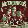 MUTAGÉNICOS 3