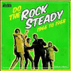 DO THE ROCK STEADY 1966-1968