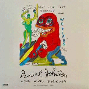 LOVE LIVES FOREVER (BBC SESSIONS 2003-2011)
