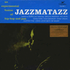 JAZZMATAZZ VOLUME 1