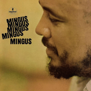 MINGUS MINGUS MINGUS MINGUS MINGUS