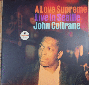 A LOVE SUPREME (LIVE IN SEATTLE)