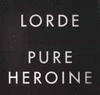 PURE HEROINE