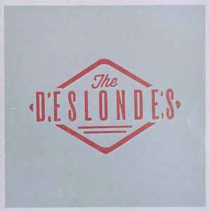 THE DESLONDES