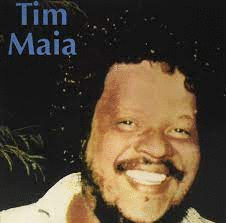 TIM MAIA