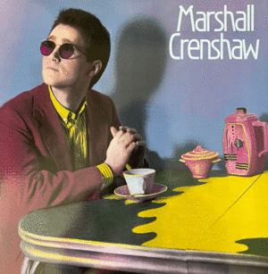 MARSHALL CRENSHAW