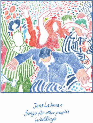 SONGS FOR OTHER PEOPLE'S WEDDINGS