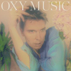 OXY MUSIC (COLOURED VINYL)