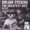 THE GREATEST GIFT (OUTTAKES, REMIXES & DEMOS FROM CARRIE & LOWELL)