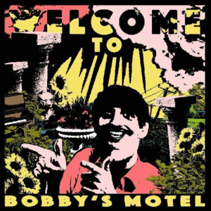 WELCOME TO BOBBY'S MOTEL (YELLOW VINYL)