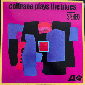 COLTRANE PLAYS THE BLUES