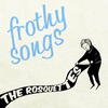 FROTHY SONGS