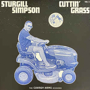 CUTTIN' GRASS - VOL. 2 (THE COWBOY ARMS SESSIONS)