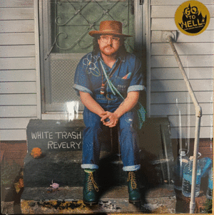 WHITE TRASH REVELRY