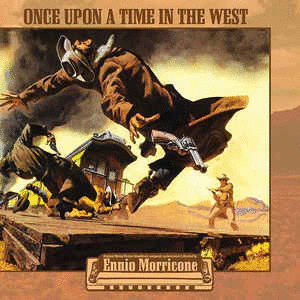 ONCE UPON A TIME IN THE WEST