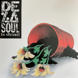 DE LA SOUL IS DEAD