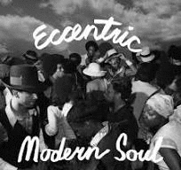 ECCENTRIC MODERN SOUL