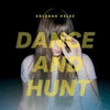 DANCE AND HUNT
