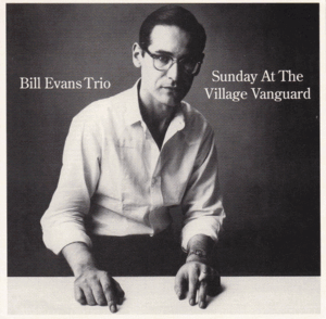 SUNDAY AT THE VILLAGE VANGUARD