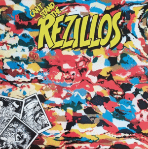 CAN'T STAND THE REZILLOS