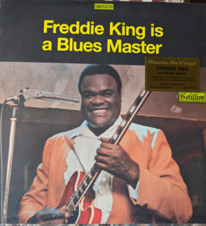 FREDDIE KING IS A BLUES MASTER
