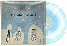 CHICANO BATMAN