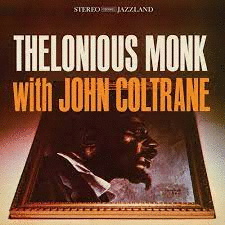 THELONIUS MONK WITH JOHN COLTRANE