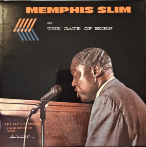 MEMPHIS SLIM AT THE GATE OF HORN