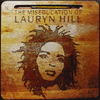 MISEDUCATION OF LAURYN HILL