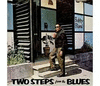 TWO STEPS FROM THE BLUES