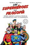 LOS SUPERHÉROES Y LA FILOSOFÍA