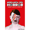 MERCANCÍA DEL HORROR : FASCISMO Y NAZISMO EN LA CULTURA POP