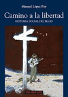 CAMINO A LA LIBERTAD