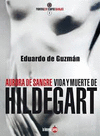 AURORA DE SANGRE : VIDA Y MUERTE DE HILDEGART